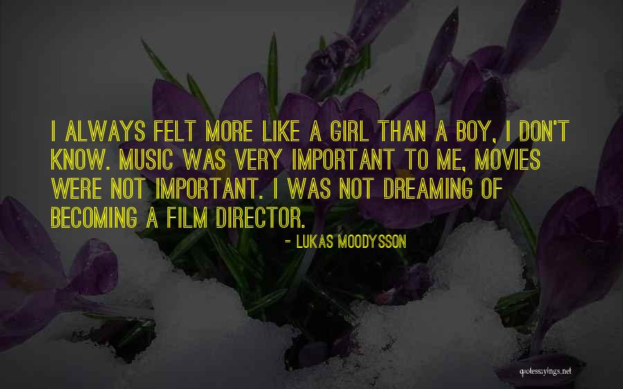 Lukas Quotes By Lukas Moodysson Lukas Quotes By Lukas Moodysson