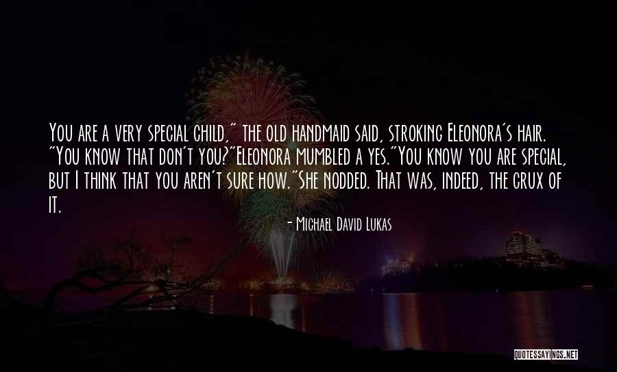 Lukas Quotes By Michael David Lukas Lukas Quotes By Michael David Lukas
