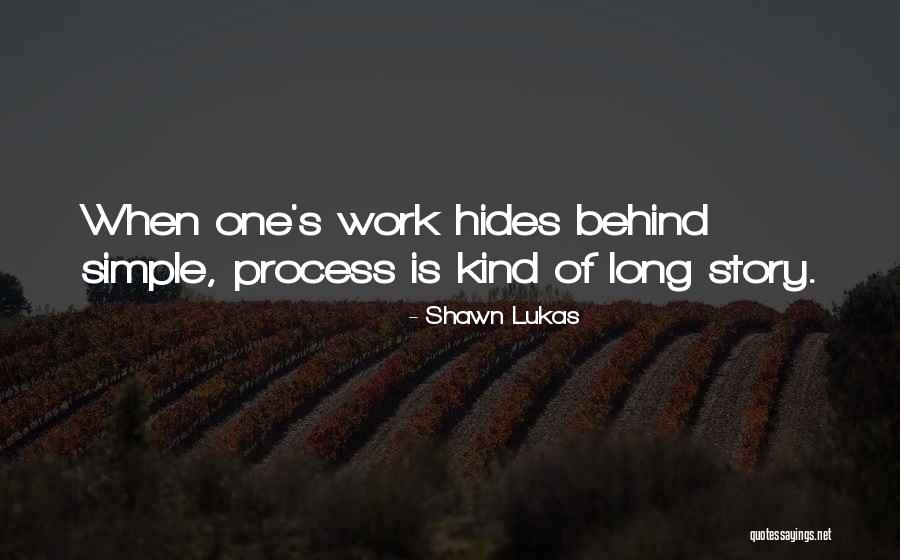 Lukas Quotes By Shawn Lukas Lukas Quotes By Shawn Lukas