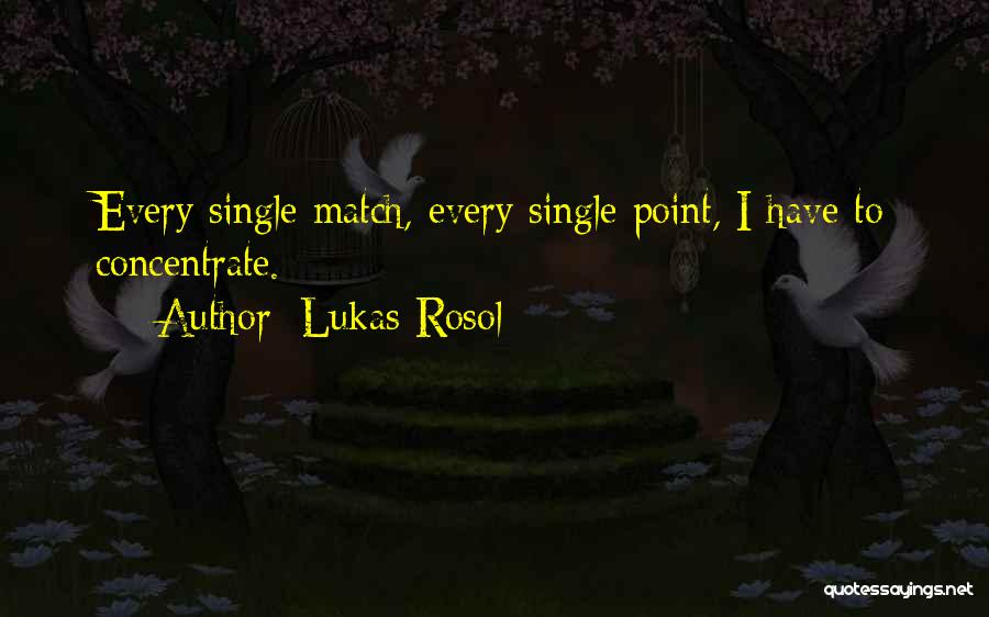 Lukas Rosol Quotes 998459