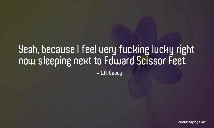 Lukasiak Chloe Quotes By L.A. Casey Lukasiak Chloe Quotes By L.A. Casey
