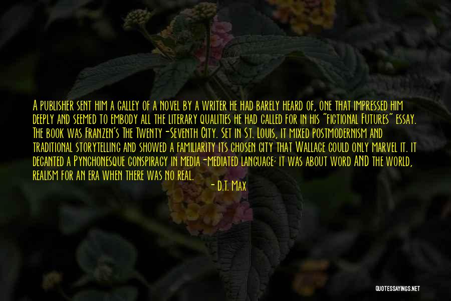 Lukasstl Quotes By D.T. Max Lukasstl Quotes By D.T. Max