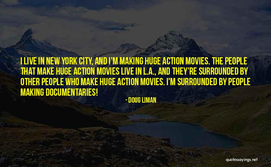 Lukaszewski Group Quotes By Doug Liman Lukaszewski Group Quotes By Doug Liman