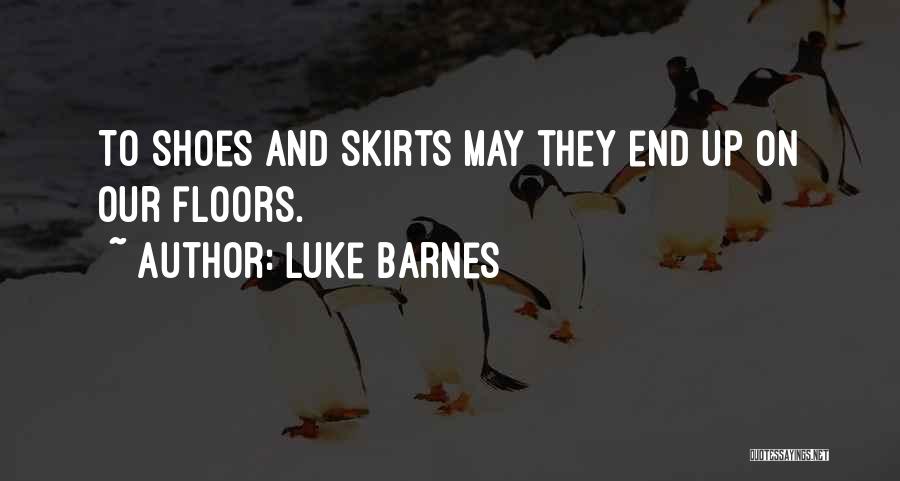 Luke Barnes Quotes 1139413