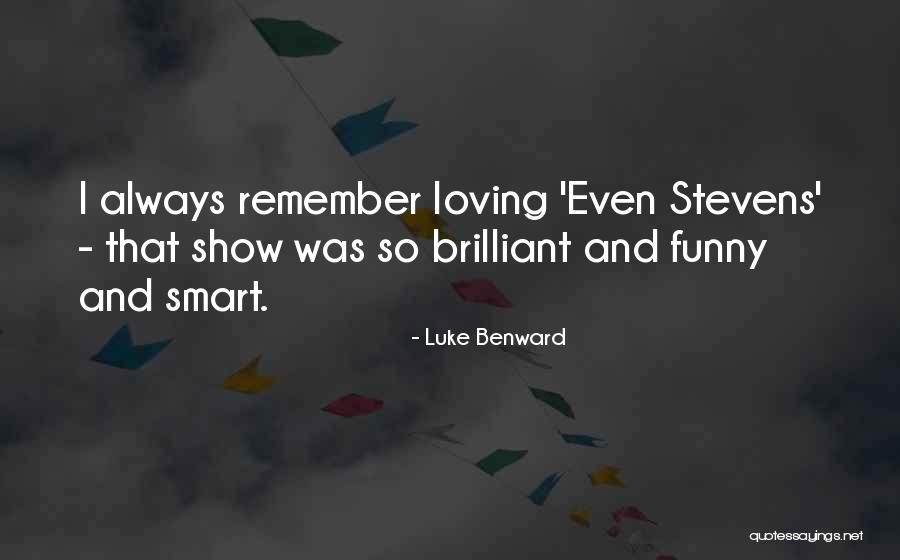 Luke Benward Quotes 1668320 Luke Benward Quotes 1668320