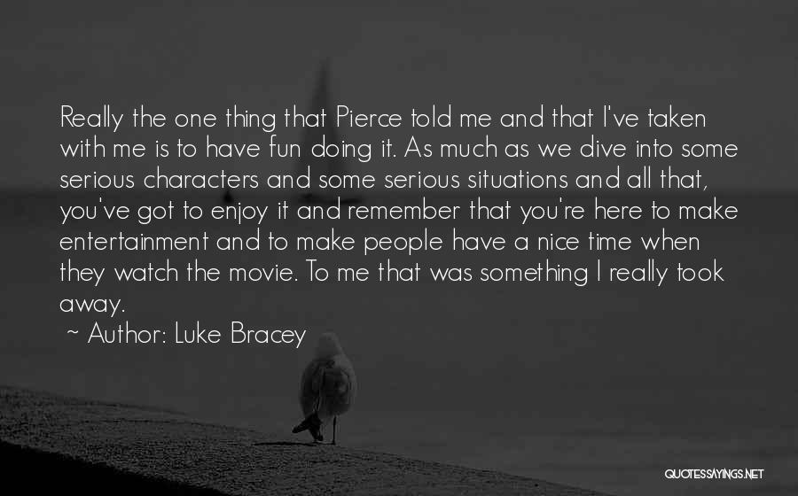Luke Bracey Quotes 724714