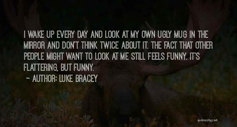 Luke Bracey Quotes 798944