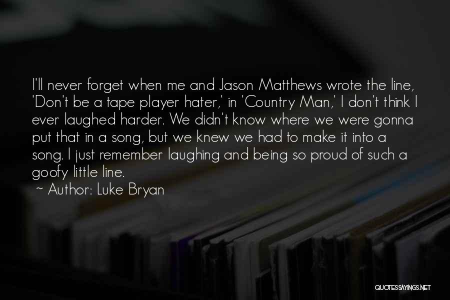 Luke Bryan Quotes 100003