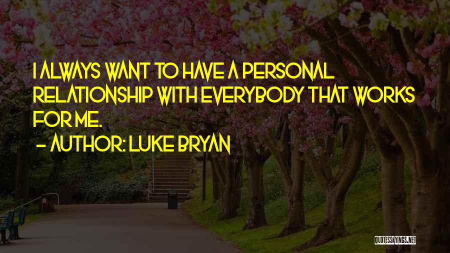 Luke Bryan Quotes 1193762