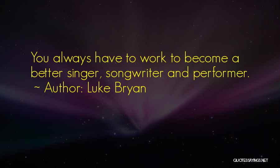 Luke Bryan Quotes 1697522