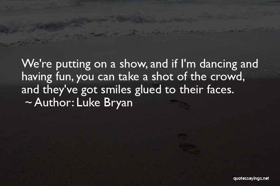 Luke Bryan Quotes 1715399