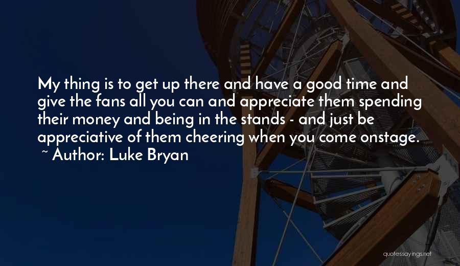 Luke Bryan Quotes 2085849