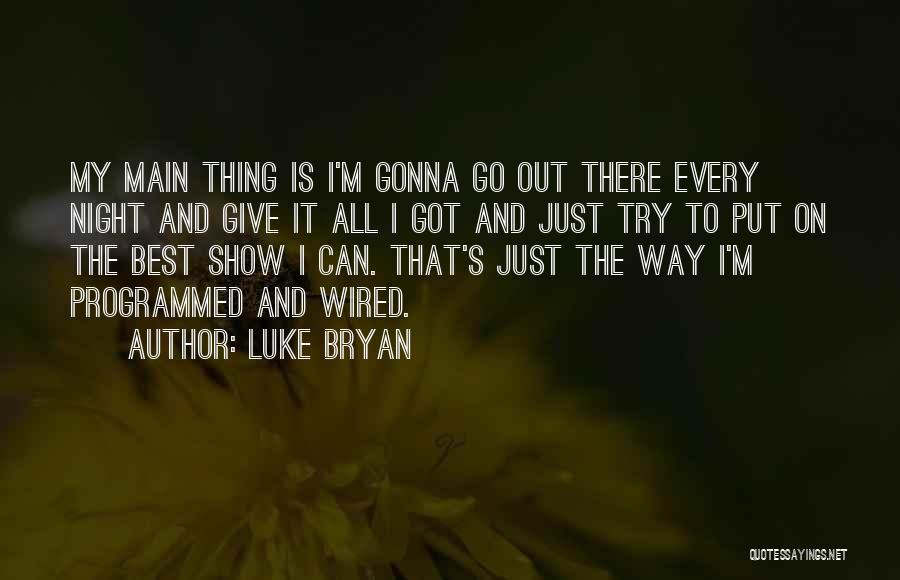 Luke Bryan Quotes 2166277