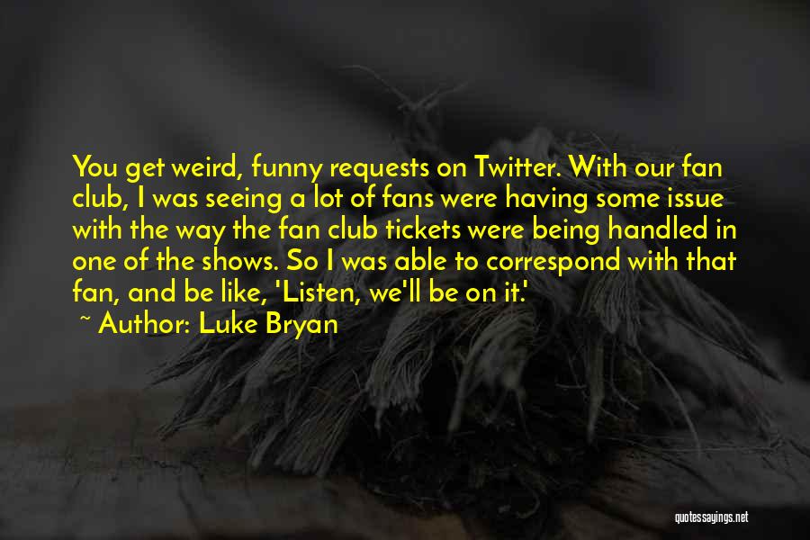 Luke Bryan Quotes 276208