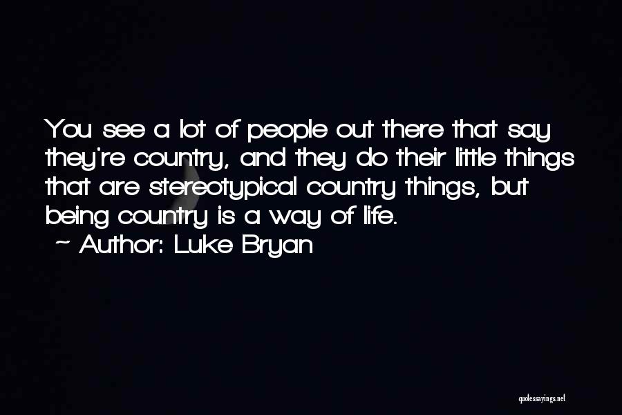 Luke Bryan Quotes 276271