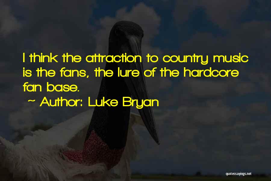 Luke Bryan Quotes 338430