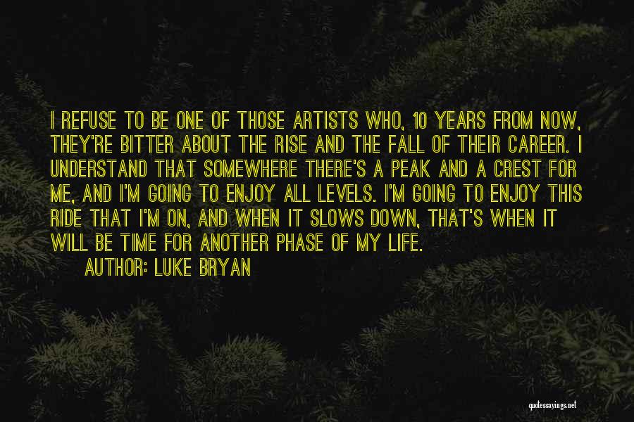 Luke Bryan Quotes 681292