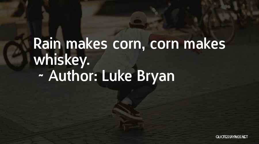 Luke Bryan Quotes 724605