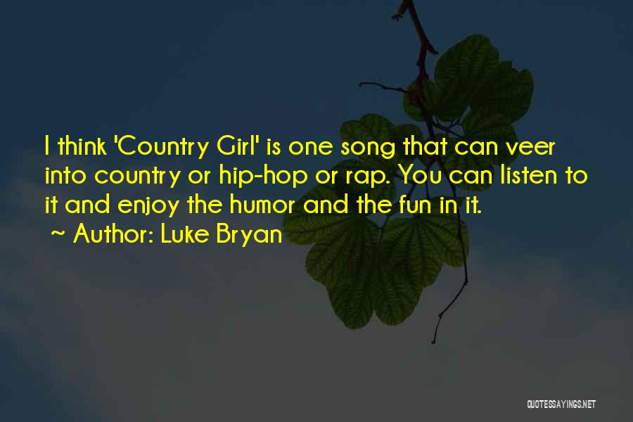 Luke Bryan Quotes 941070