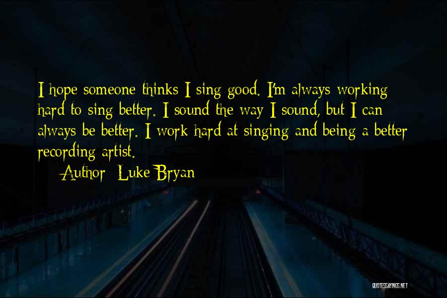 Luke Bryan Quotes 944316