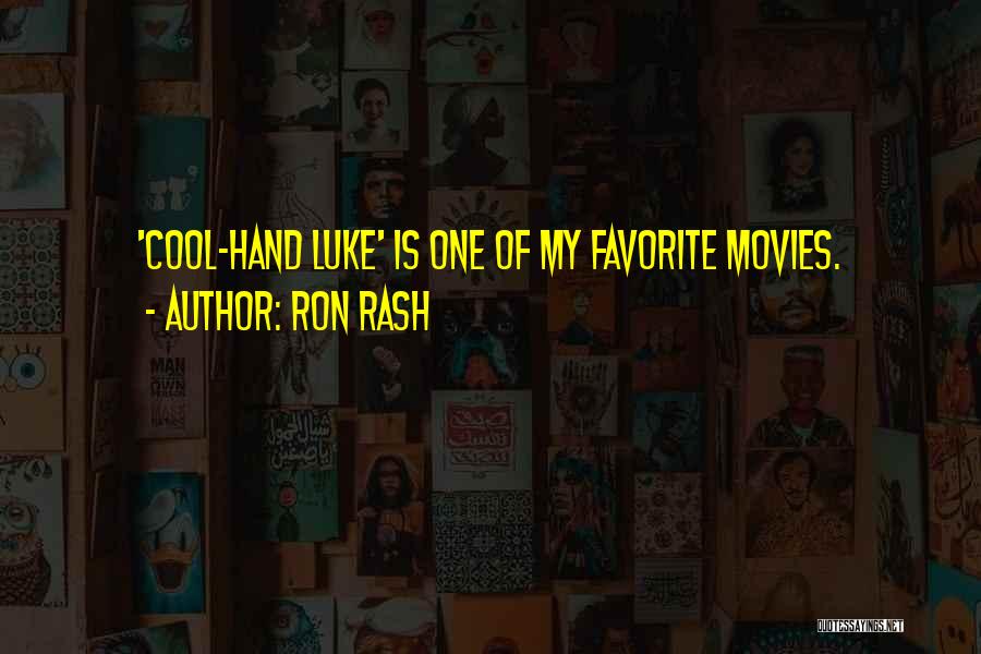 Luke Cool Hand Quotes By Ron Rash