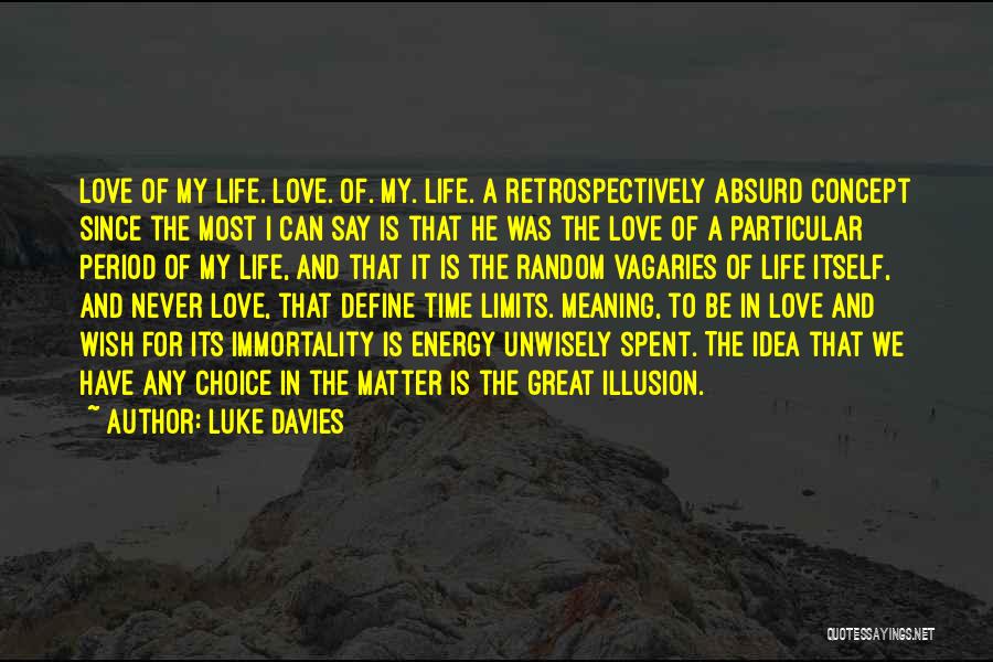 Luke Davies Quotes 471698
