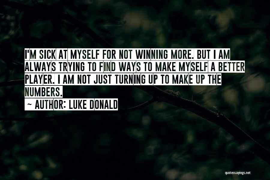 Luke Donald Quotes 592840