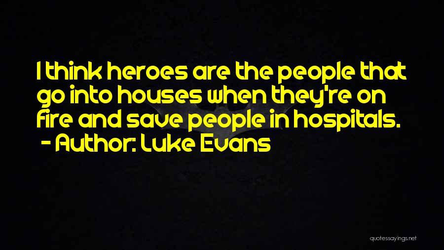 Luke Evans Quotes 1012211