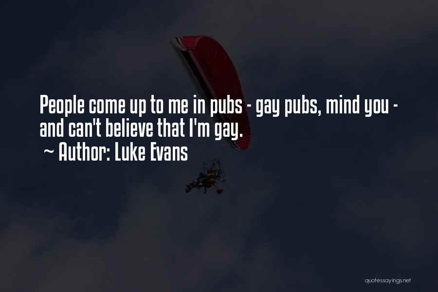 Luke Evans Quotes 1013612