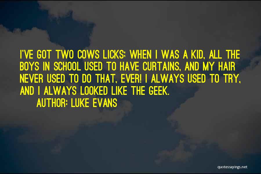 Luke Evans Quotes 1356635