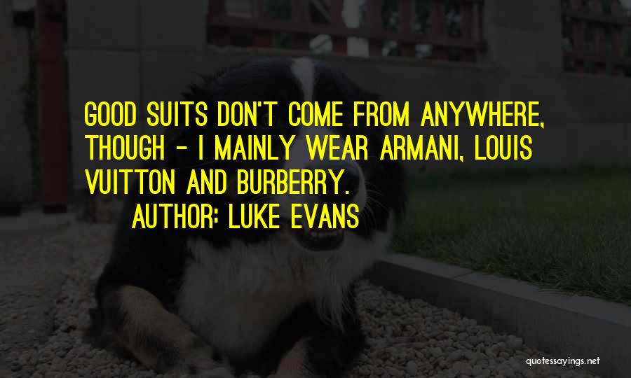 Luke Evans Quotes 1479309