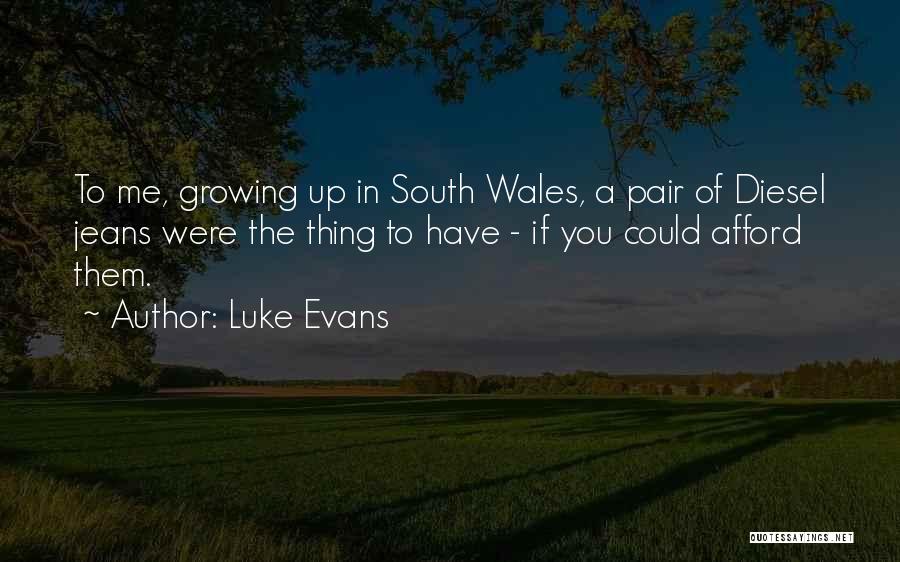 Luke Evans Quotes 1675930