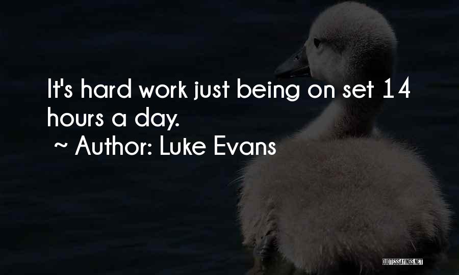 Luke Evans Quotes 2190050