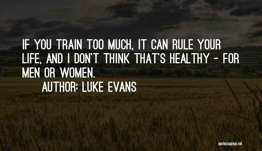 Luke Evans Quotes 222984