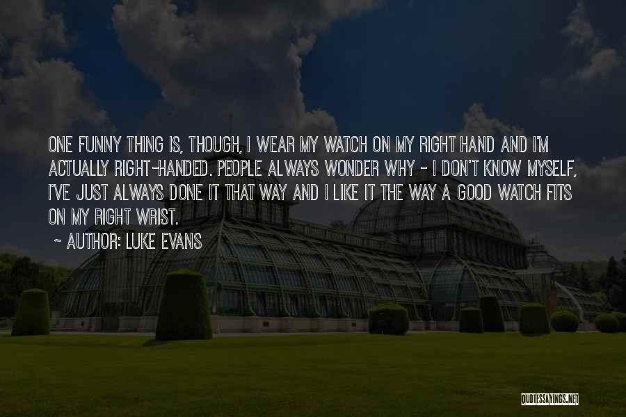 Luke Evans Quotes 846024