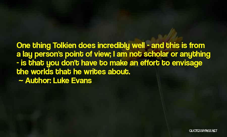 Luke Evans Quotes 858443