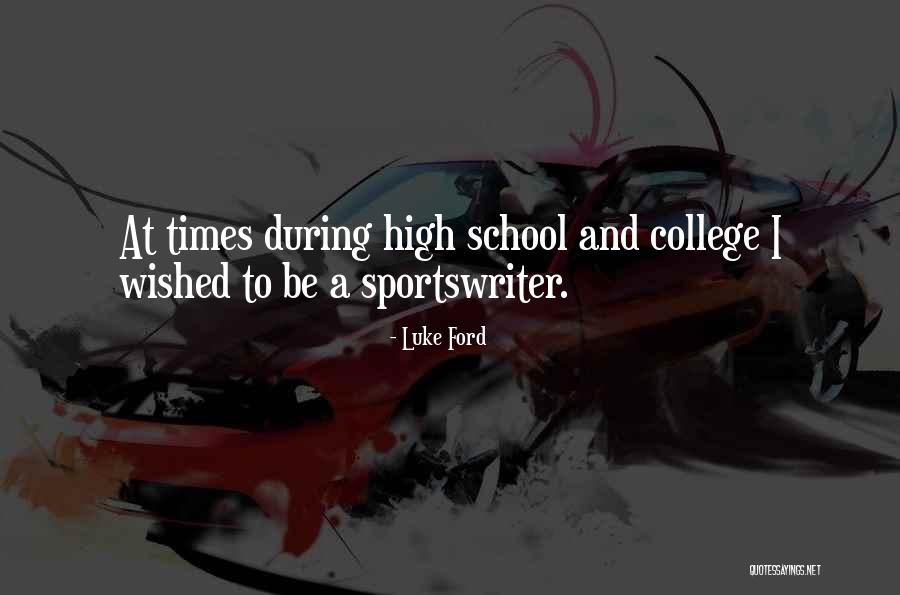 Luke Ford Quotes 85504