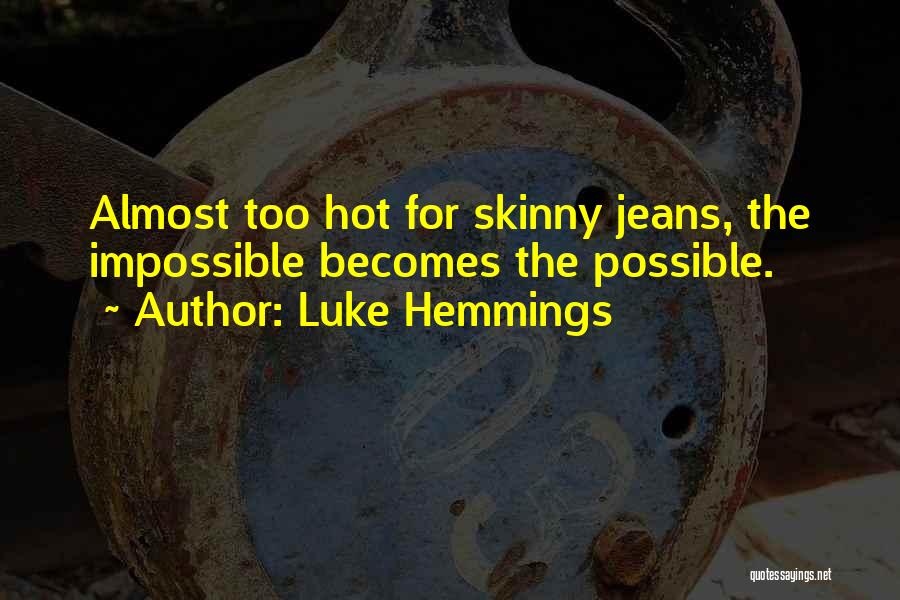 Luke Hemmings Quotes 1785614