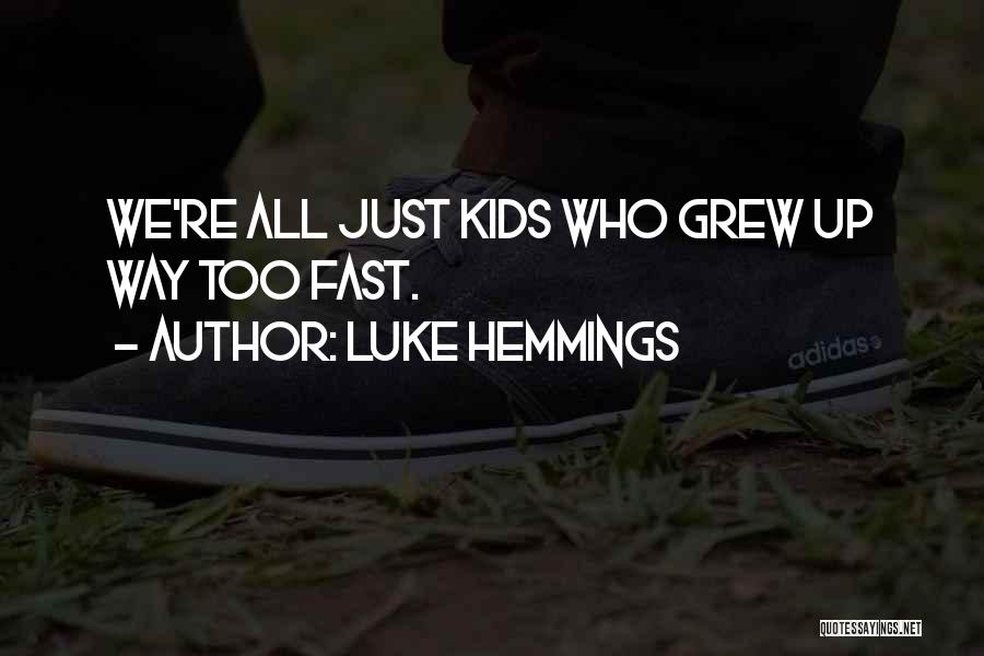 Luke Hemmings Quotes 923779