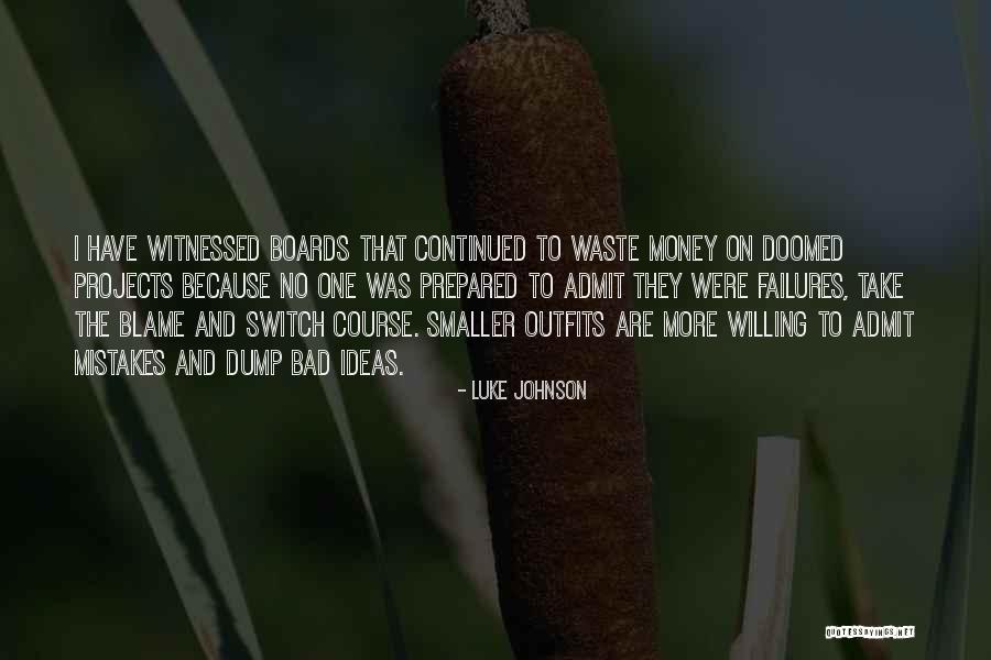 Luke Johnson Quotes 1949913 Luke Johnson Quotes 1949913