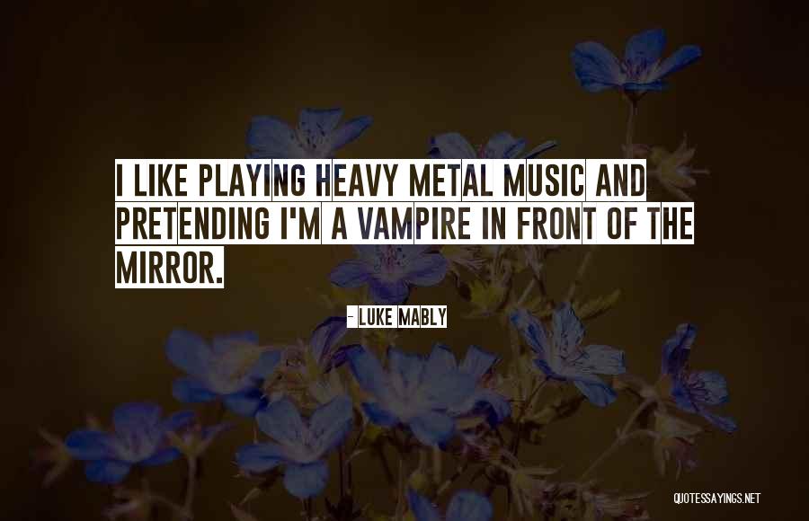 Luke Mably Quotes 309366 Luke Mably Quotes 309366