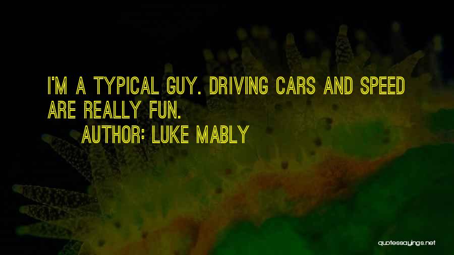 Luke Mably Quotes 521505