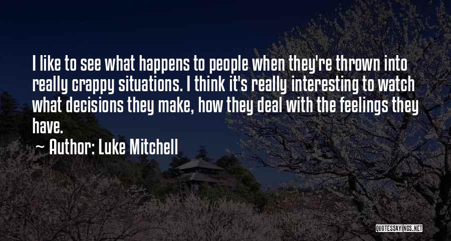 Luke Mitchell Quotes 220712