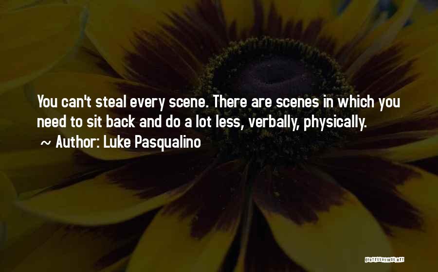 Luke Pasqualino Quotes 1370175