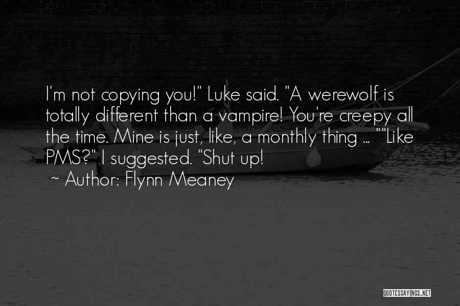 Luke Quotes By Flynn Meaney