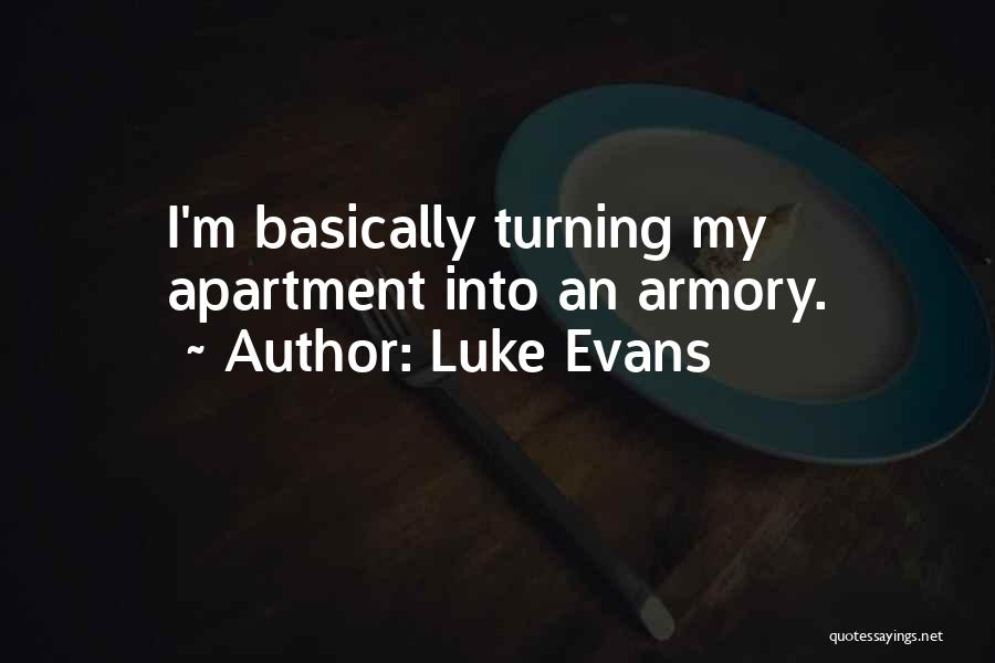 Luke Quotes By Luke Evans