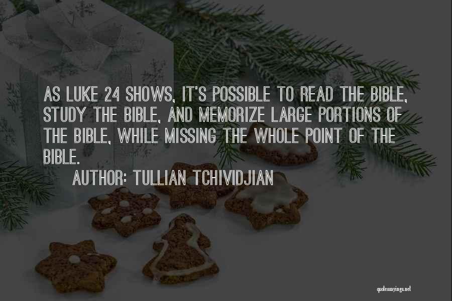 Luke Quotes By Tullian Tchividjian