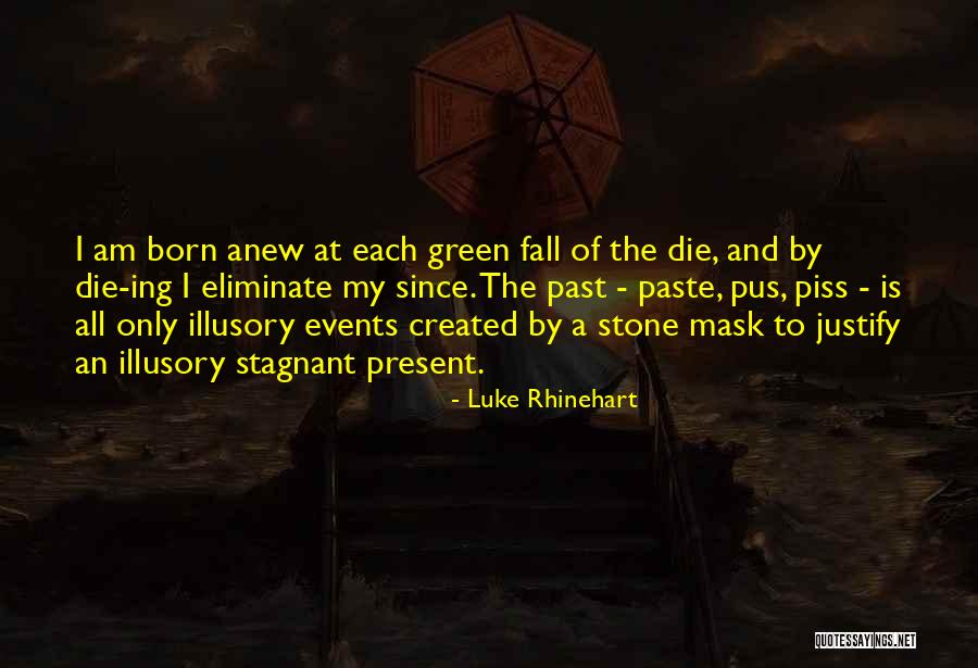 Luke Rhinehart Quotes 1115153 Luke Rhinehart Quotes 1115153