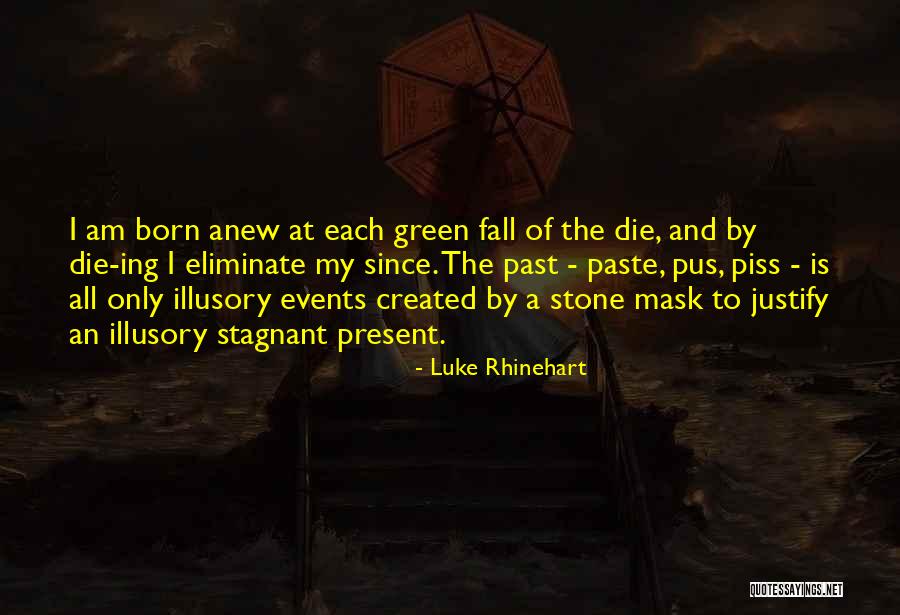 Luke Rhinehart Quotes 1115153