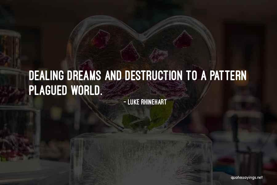 Luke Rhinehart Quotes 1805460 Luke Rhinehart Quotes 1805460